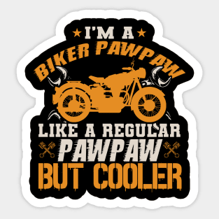 I'm A Biker PawPaw Sticker